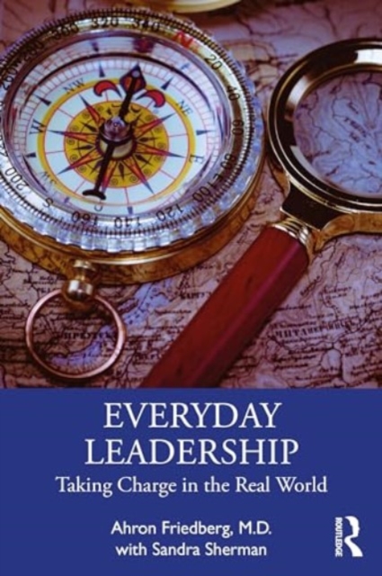 Everyday Leadership : Taking Charge in the Real World, Paperback / softback Book
