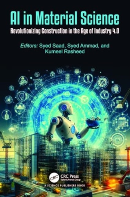 AI in Material Science : Revolutionizing Construction in the Age of Industry 4.0, Hardback Book