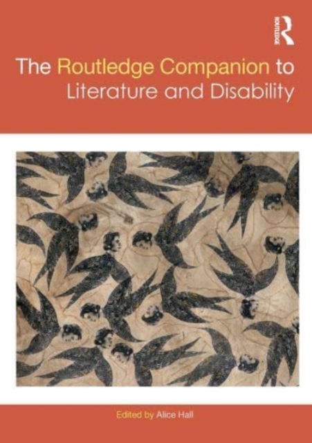 The Routledge Companion to Literature and Disability, Paperback / softback Book