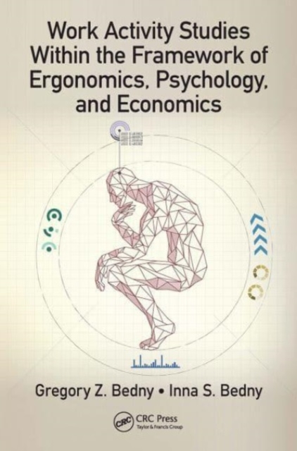 Work Activity Studies Within the Framework of Ergonomics, Psychology, and Economics, Paperback / softback Book