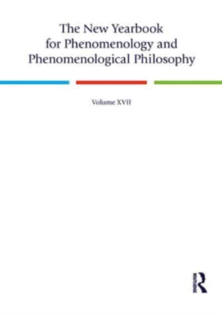 The New Yearbook for Phenomenology and Phenomenological Philosophy : Volume 17, Paperback / softback Book
