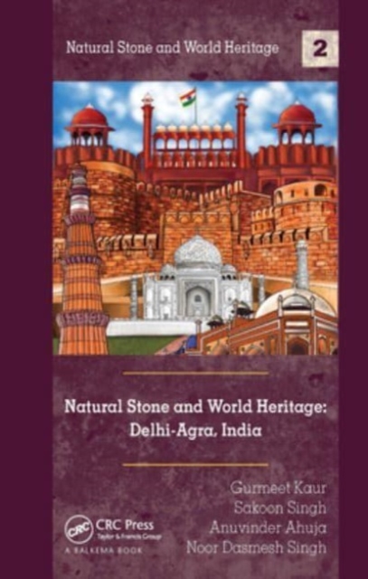 Natural Stone and World Heritage: Delhi-Agra, India, Paperback / softback Book
