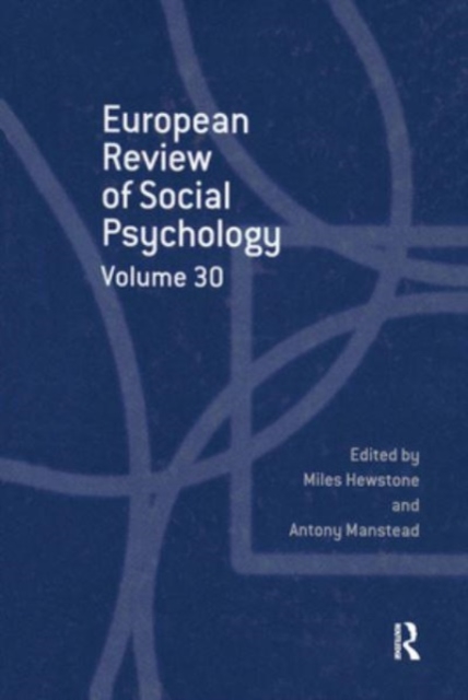European Review of Social Psychology: Volume 30, Paperback / softback Book