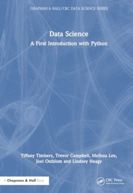 Data Science : A First Introduction with Python, Paperback / softback Book