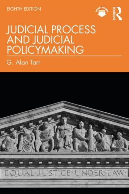 Judicial Process and Judicial Policymaking, Hardback Book