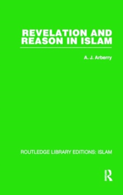 Revelation and Reason in Islam, Paperback / softback Book