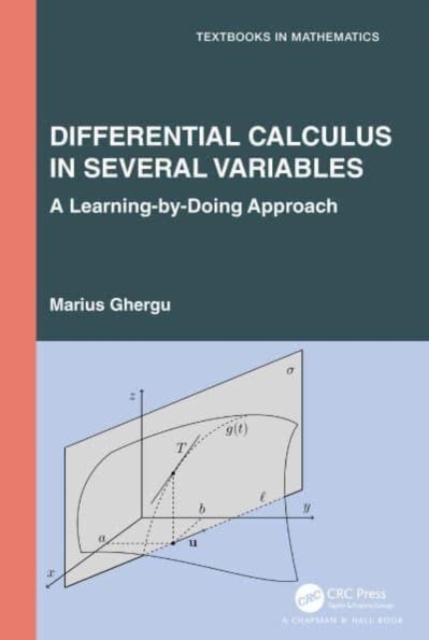 Differential Calculus in Several Variables : A Learning-by-Doing Approach, Paperback / softback Book