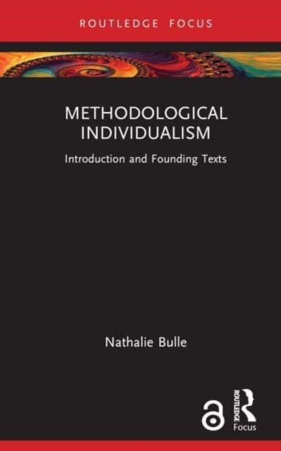 Methodological Individualism : Introduction and Founding Texts, Hardback Book