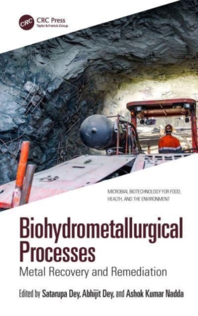 Biohydrometallurgical Processes : Metal Recovery and Remediation, Hardback Book