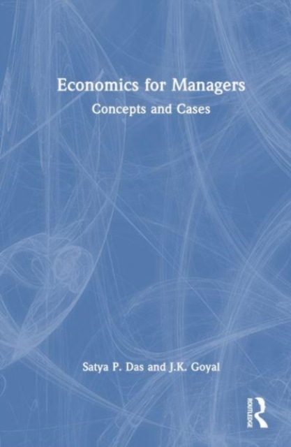 Economics for Managers : Concepts and Implications, Hardback Book