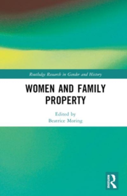 Women and Family Property, Hardback Book