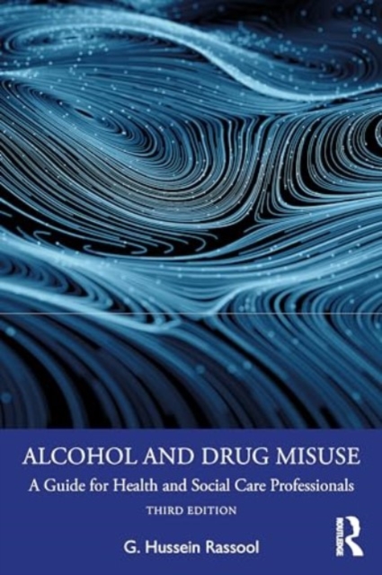 Alcohol and Drug Misuse : A Guide for Health and Social Care Professionals, Paperback / softback Book