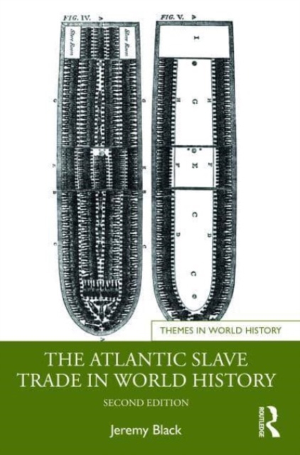 The Atlantic Slave Trade in World History, Paperback / softback Book
