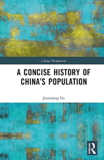 A Concise History of China’s Population, Hardback Book