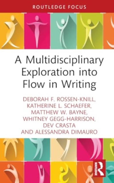 A Multidisciplinary Exploration into Flow in Writing, Hardback Book