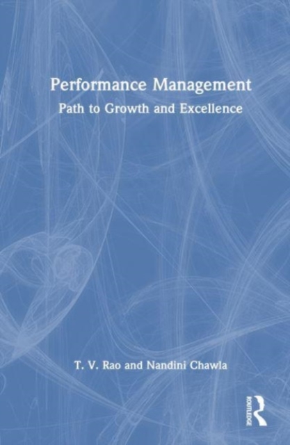 Performance Management : Path to Growth and Excellence, Hardback Book