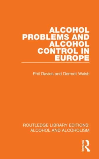 Alcohol Problems and Alcohol Control in Europe, Hardback Book