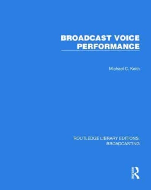 Broadcast Voice Performance, Hardback Book