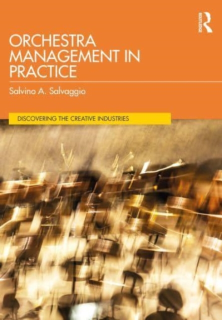 Orchestra Management in Practice, Paperback / softback Book
