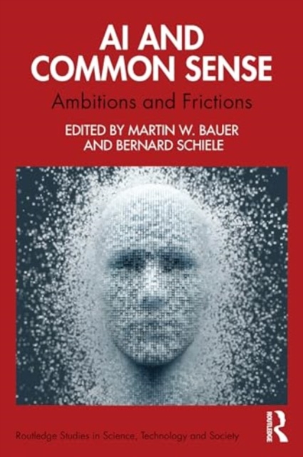 AI and Common Sense : Ambitions and Frictions, Paperback / softback Book