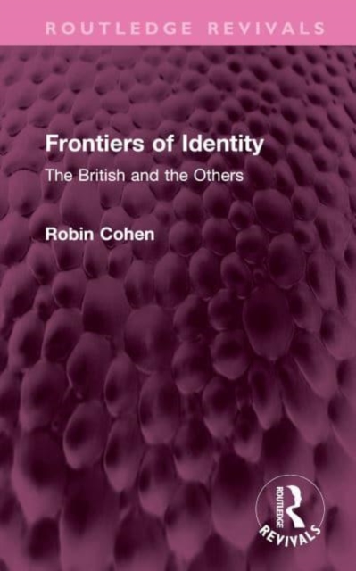 Frontiers of Identity : The British and the Others, Hardback Book