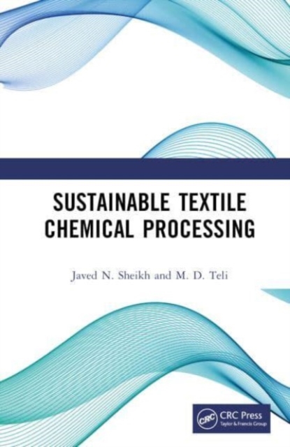 Sustainable Textile Chemical Processing, Hardback Book