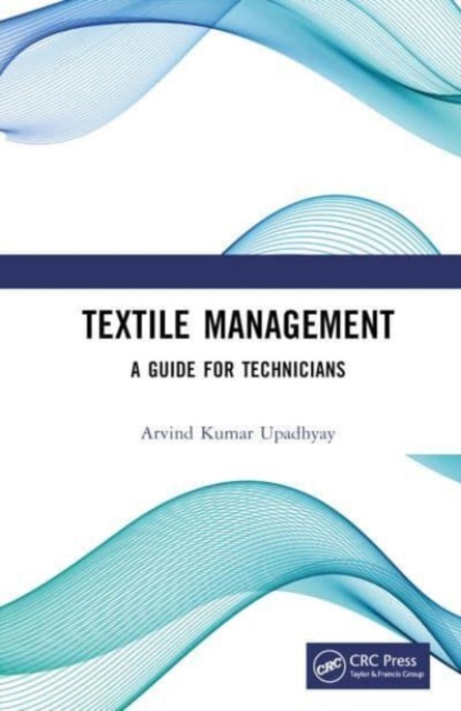 Textile Management : A Guide for Technicians, Hardback Book