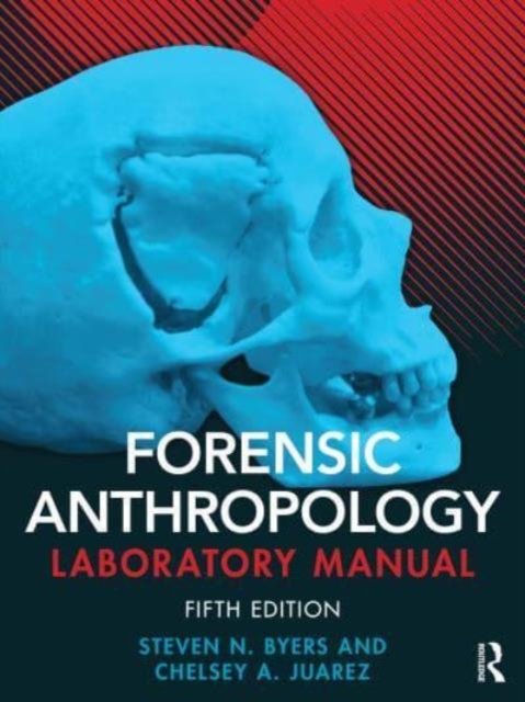 Forensic Anthropology Laboratory Manual, Paperback / softback Book