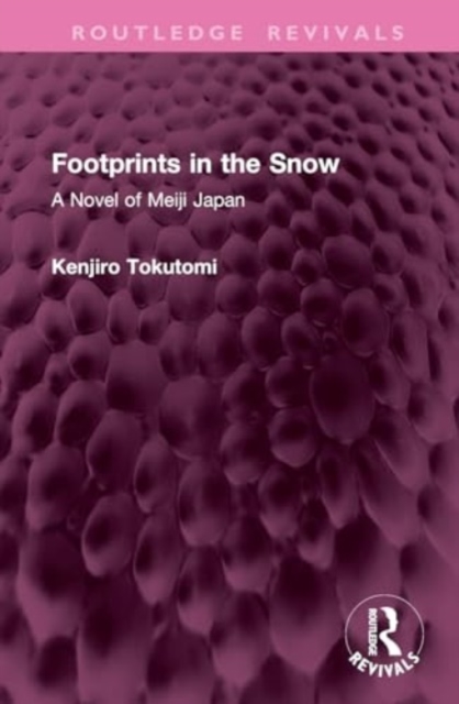 Footprints in the Snow : A Novel of Meiji Japan, Hardback Book