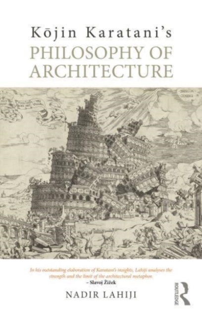 Kojin Karatani’s Philosophy of Architecture, Hardback Book