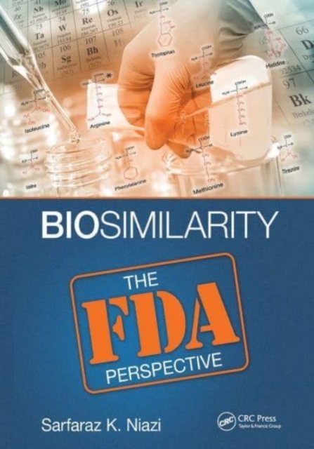 Biosimilarity : The FDA Perspective, Paperback / softback Book