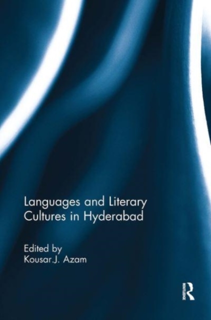 Languages and Literary Cultures in Hyderabad, Paperback / softback Book
