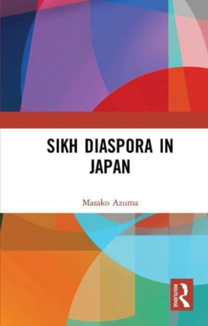 Sikh Diaspora in Japan, Paperback / softback Book
