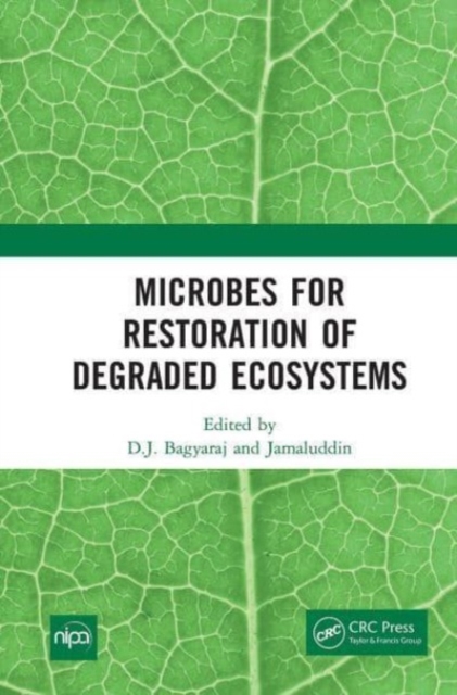Microbes for Restoration of Degraded Ecosystems, Paperback / softback Book