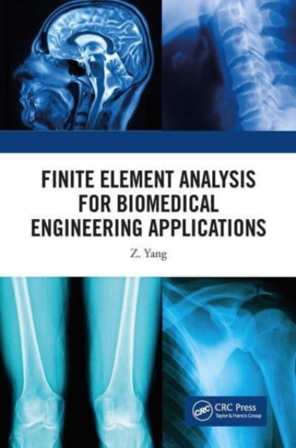 Finite Element Analysis for Biomedical Engineering Applications, Paperback / softback Book