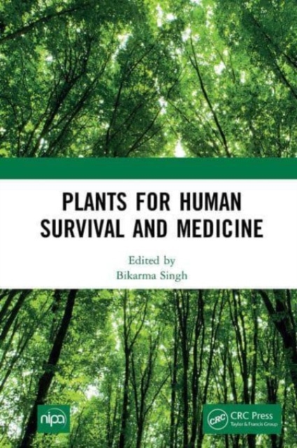 Plants for Human Survival and Medicine, Paperback / softback Book