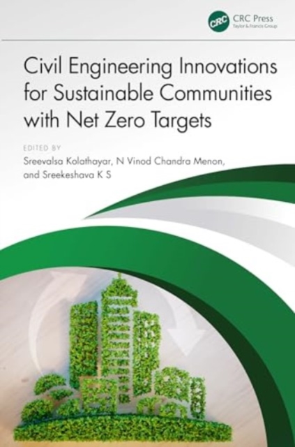 Civil Engineering Innovations for Sustainable Communities with Net Zero Targets, Hardback Book
