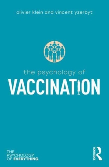 The Psychology of Vaccination, Paperback / softback Book
