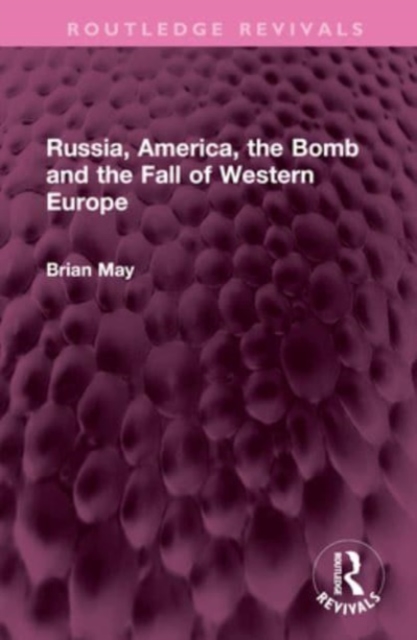 Russia, America, the Bomb and the Fall of Western Europe, Hardback Book