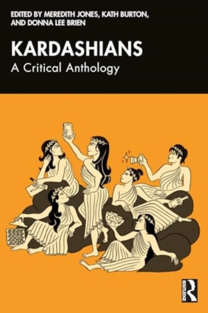 Kardashians : A Critical Anthology, Paperback / softback Book