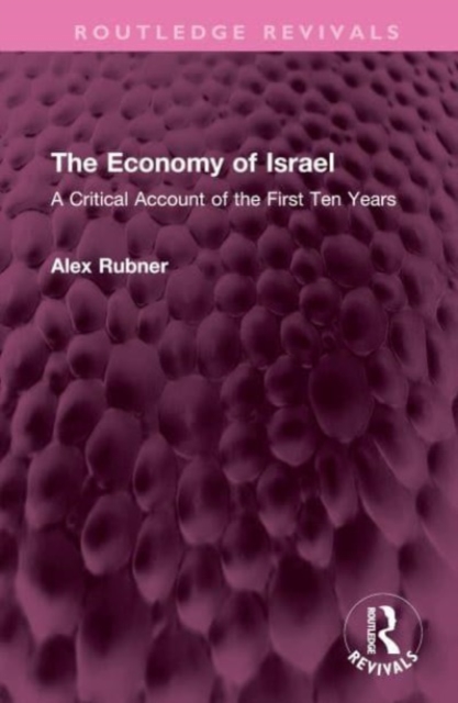 The Economy of Israel : A Critical Account of the First Ten Years, Hardback Book