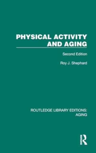 Physical Activity and Aging : Second Edition, Hardback Book