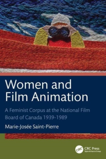 Women and Film Animation : A Feminist Corpus at the National Film Board of Canada 1939-1989, Paperback / softback Book