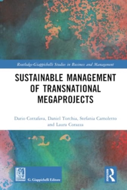 Sustainable Management of Transnational Megaprojects, Hardback Book