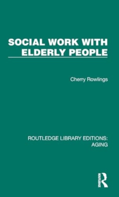 Social Work with Elderly People, Hardback Book