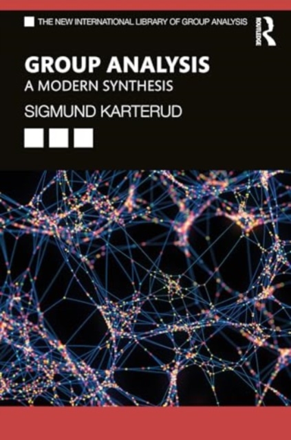 Group Analysis : A Modern Synthesis, Paperback / softback Book