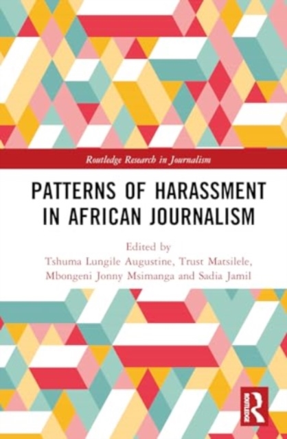 Patterns of Harassment in African Journalism, Hardback Book