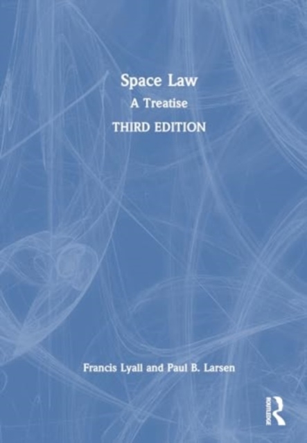 Space Law : A Treatise, Hardback Book