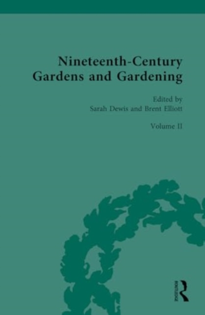 Nineteenth-Century Gardens and Gardening : Volume II: Community, Hardback Book