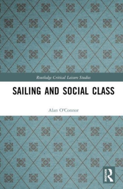 Sailing and Social Class, Hardback Book